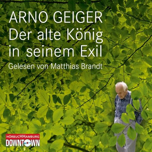 Der alte König in seinem Exil: 4 CDs von Hrbuch Hamburg