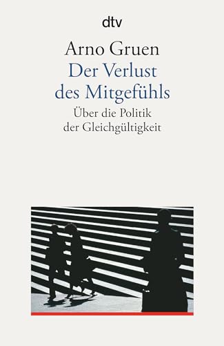 Der Verlust des Mitgefühls: Über die Politik der Gleichgültigkeit