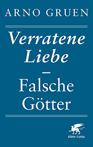 Verratene Liebe - Falsche Götter von Klett-Cotta