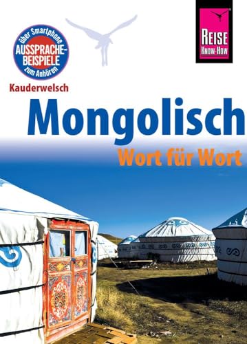 Reise Know-How Sprachführer Mongolisch - Wort für Wort: Kauderwelsch-Band 68 von Reise Know-How Rump GmbH
