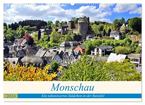 Monschau - Ein sehenswertes Städchen in der Rureifel (Wandkalender 2024 DIN A2 quer), CALVENDO Monatskalender