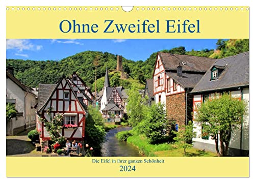 Ohne Zweifel Eifel (Wandkalender 2024 DIN A3 quer), CALVENDO Monatskalender