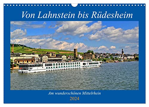 Von Lahnstein bis Rüdesheim - Am wunderschönen Mittelrhein (Wandkalender 2024 DIN A3 quer), CALVENDO Monatskalender