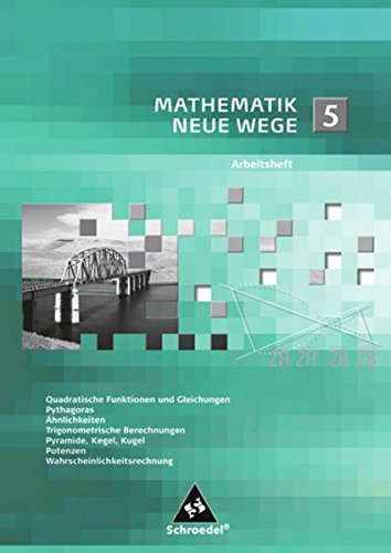 Mathematik Neue Wege SI: Arbeitsheft 5 (Mathematik Neue Wege SI: Arbeitshefte allgemeine Ausgabe 2008)