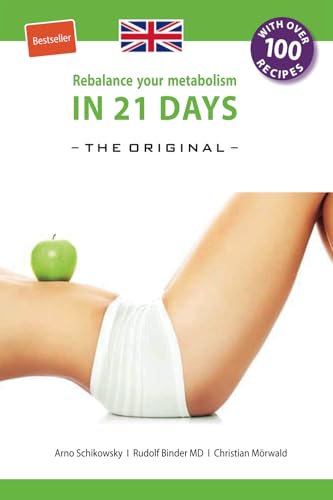 Rebalance your Metabolism in 21 Days -The Original-: Die 21-Tage Stoffwechselkur -das Original