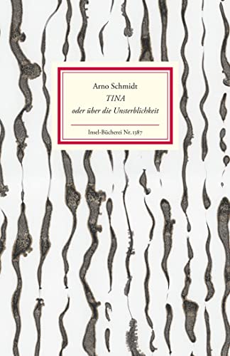 Tina oder über die Unsterblichkeit (Insel-Bücherei) von Insel Verlag