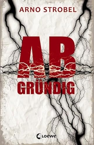 Abgründig: Jugendbuch, Thriller von Bestsellerautor Arno Strobel