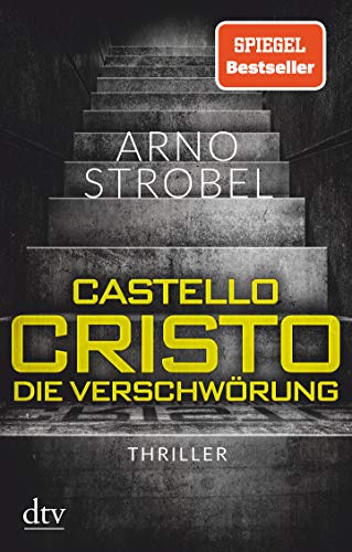 Castello Cristo Die Verschwörung: Thriller von dtv Verlagsgesellschaft