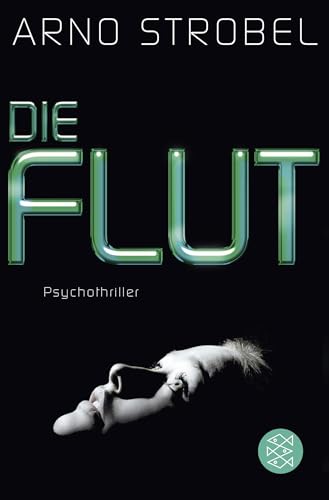 Die Flut: Psychothriller