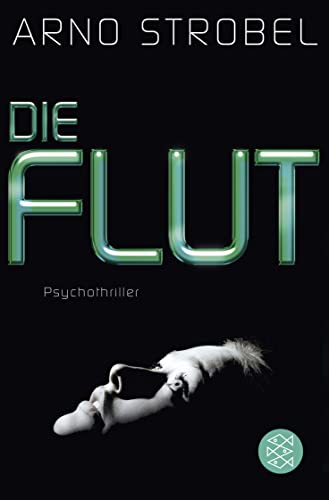 Die Flut: Psychothriller