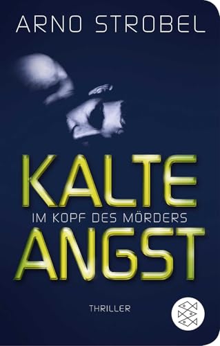 Im Kopf des Mörders - Kalte Angst: Thriller von FISCHER Taschenbuch