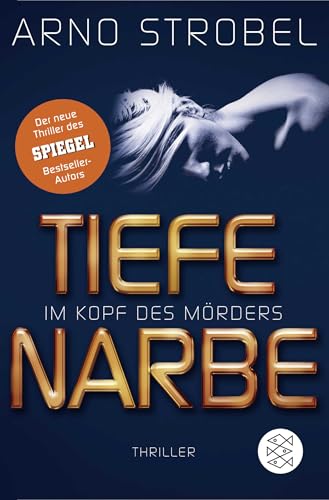 Im Kopf des Mörders - Tiefe Narbe: Thriller