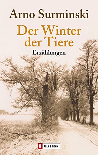 Der Winter der Tiere: Erzählungen von ULLSTEIN TASCHENBUCH