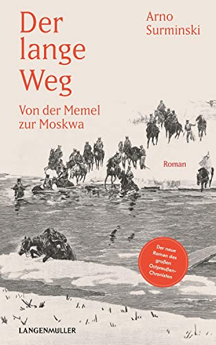 Der lange Weg: Von der Memel zur Moskwa von Langen - Mueller Verlag