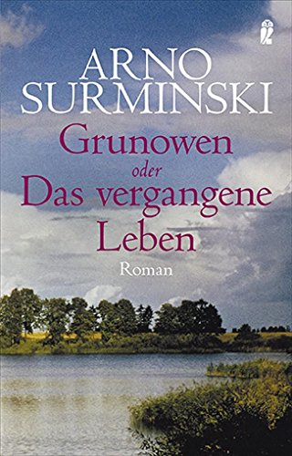 Grunowen: oder Das vergangene Leben (0)