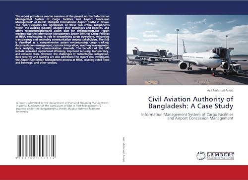 Civil Aviation Authority of Bangladesh: A Case Study: Information Management System of Cargo Facilities and Airport Concession Management