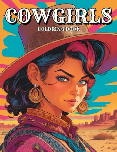 Cowgirls: American Beautiful Women of Wild West. Coloring Book for Adults