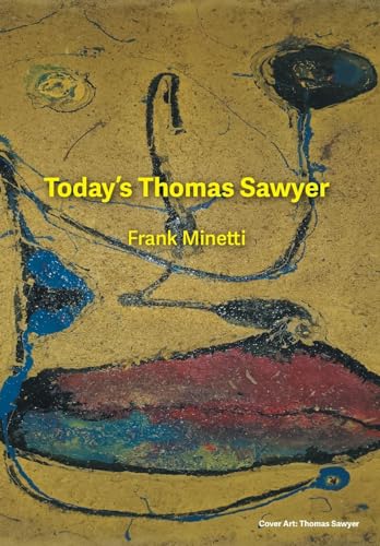 Today's Thomas Sawyer: Frank Minetti von FriesenPress