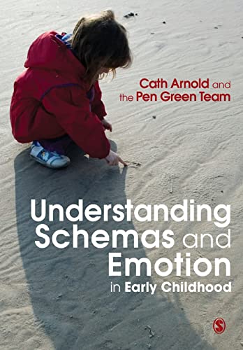 Understanding Schemas and Emotion in Early Childhood von Sage Publications