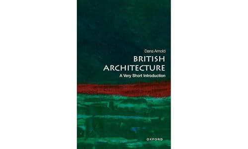 British Architecture: A Very Short Introduction (Very Short Introductions)