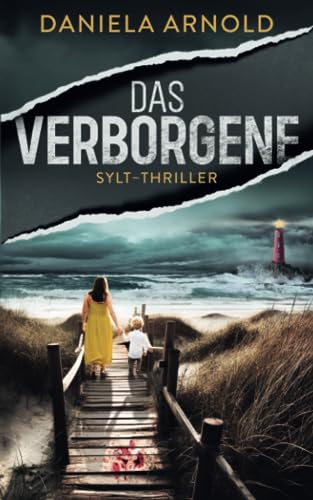 Das Verborgene: Sylt-Thriller von Independently published