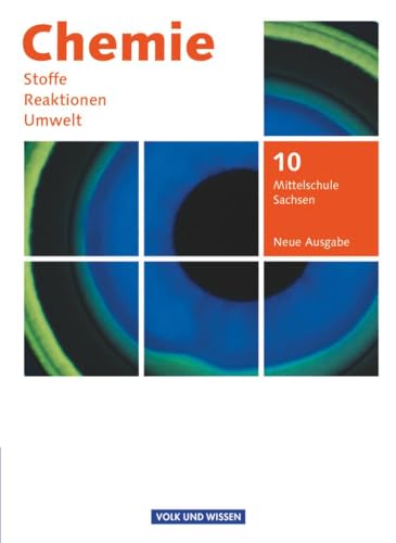Chemie: Stoffe - Reaktionen - Umwelt (Neue Ausgabe) - Mittelschule Sachsen - 10. Schuljahr: Schulbuch