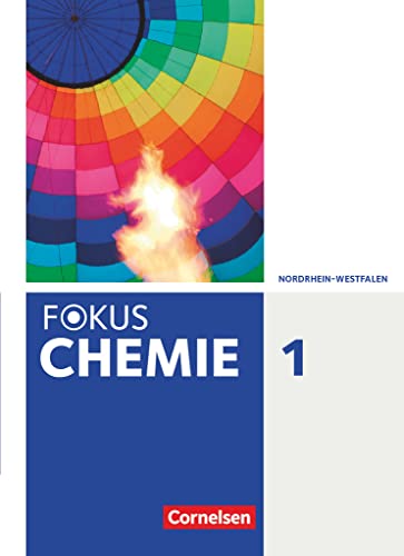 Fokus Chemie - Neubearbeitung - Gymnasium Nordrhein-Westfalen - Band 1: Schulbuch