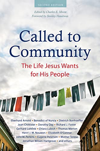 Called to Community: The Life Jesus Wants for His People (Second Edition) von Plough Publishing House