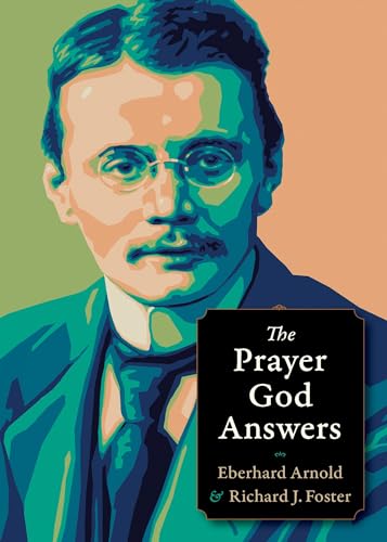Prayer God Answers (Plough Spiritual Guides: Backpack Classics)