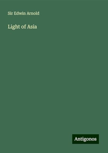 Light of Asia von Antigonos Verlag