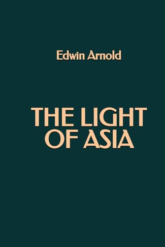 The Light of Asia von Independently published