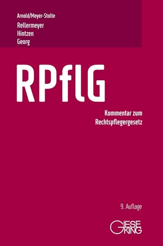 RPflG: Kommentar zum Rechtspflegergesetz von Gieseking, E u. W