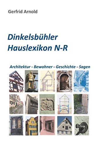 Dinkelsbühler Hauslexikon N-R von Books on Demand GmbH