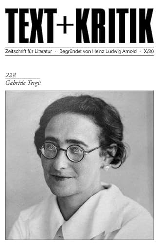 Gabriele Tergit: Zeitschrift für Literatur X/20 (TEXT+KRITIK)