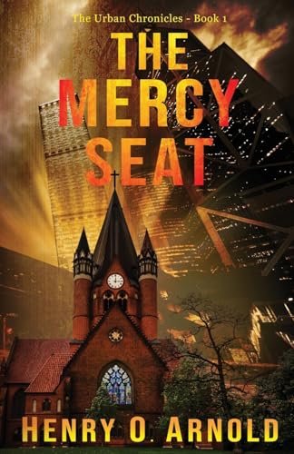 The Mercy Seat (The Urban Chronicles, Band 1) von Mountain Brook Ink