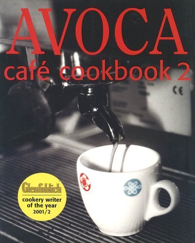 Avoca Cafe Cookbook: Bk. 2