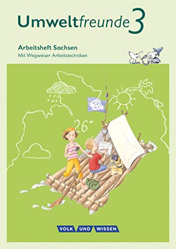 Umweltfreunde - Sachsen - Ausgabe 2016 - 3. Schuljahr: Arbeitsheft - Mit Wegweiser Arbeitstechniken