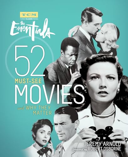 The Essentials: 52 Must-See Movies and Why They Matter (Turner Classic Movies) von Running Press Adult