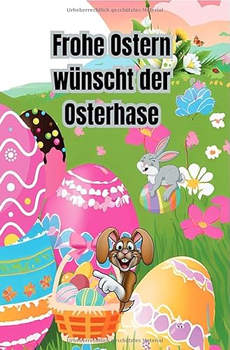 Der Osterhase wünscht Frohe Ostern: Jürgen Arnold Der Osterhase wünscht Frohe Ostern: Jürgen Arnold von epubli