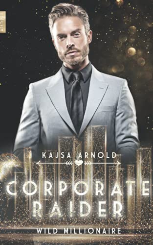 Coperate Raider: Wild Millionaire Coperate Raider: Wild Millionaire