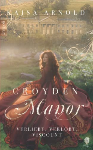 Croyden Manor - Verliebt, Verlobt, Viscount Croyden Manor - Verliebt, Verlobt, Viscount