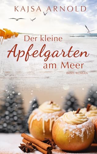 Der kleine Apfelgarten am Meer: Insel-Roman von Tresjoli