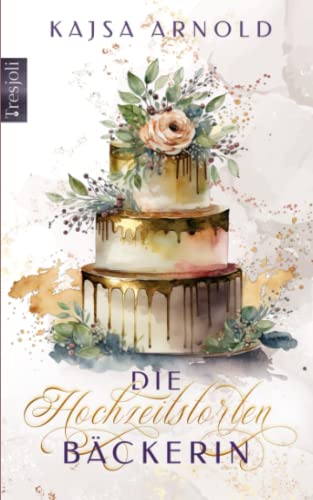 Die Hochzeitstortenbäckerin (One Hyde-Park Stories, Band 1) Die Hochzeitstortenbäckerin (One Hyde-Park Stories, Band 1)