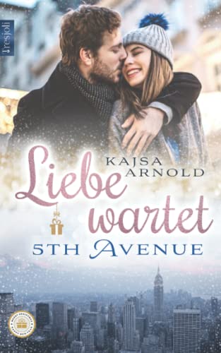 Liebe wartet 5th Avenue (New York Street Love, Band 2)