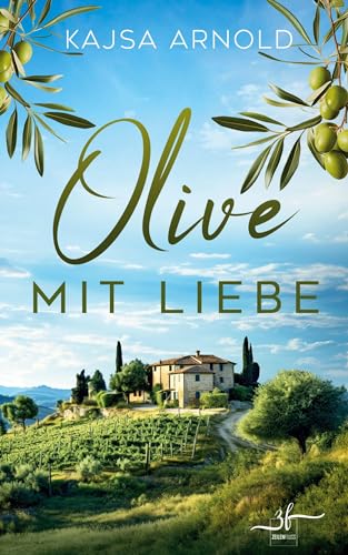 Olive mit Liebe: Urlaubsroman (Urlaubsglück, Band 1) von ZEILENFLUSS