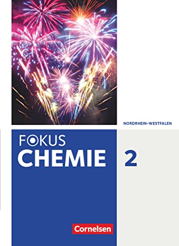 Fokus Chemie - Neubearbeitung - Gymnasium Nordrhein-Westfalen - Band 2: Schulbuch