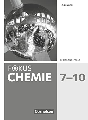 Fokus Chemie - Neubearbeitung - Gymnasium Rheinland-Pfalz - 7.-10. Schuljahr: Lösungen zum Schulbuch von Cornelsen Verlag GmbH