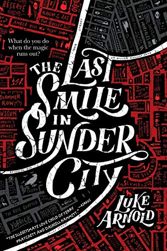 The Last Smile in Sunder City (The Fetch Phillips Novels, 1, Band 1)