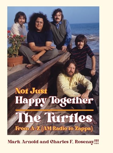 Not Just Happy Together: The Turtles from A-Z (AM Radio to Zappa) von Genius Book Publishing