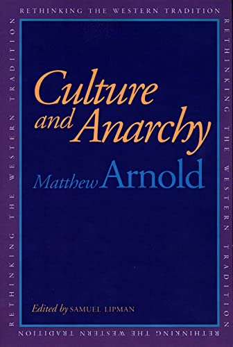 Culture and Anarchy (Rethinking the Western Tradition) von Yale University Press